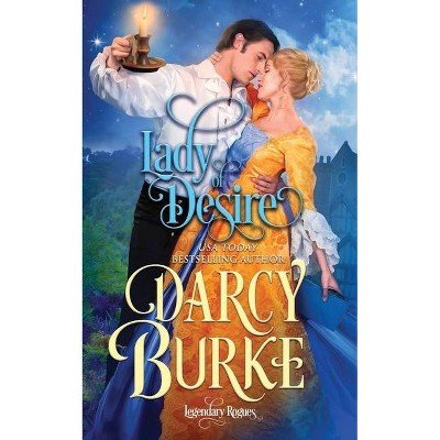 Lady of Desire - by  Darcy Burke (Paperback)