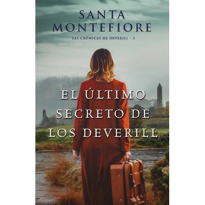 Ultimo Secreto de Los Deverill, El - by  Santa Montefiore (Paperback)