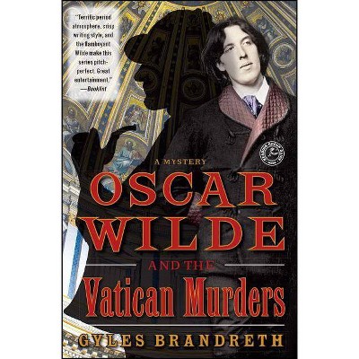 Oscar Wilde and the Vatican Murders - (Oscar Wilde Mysteries (Paperback)) by  Gyles Brandreth (Paperback)