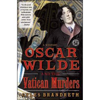 Oscar Wilde and the Vatican Murders - (Oscar Wilde Murder Mystery) by  Gyles Brandreth (Paperback)