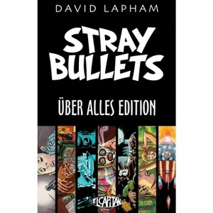 Stray Bullets Uber Alles Edition - by  David Lapham (Paperback) - 1 of 1