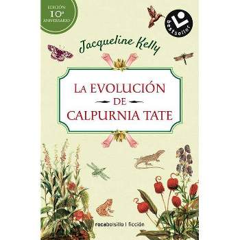 La Evolución de Calpurnia Tate/ The Evolution of Calpurnia Tate - by  Jacqueline Kelly (Paperback)