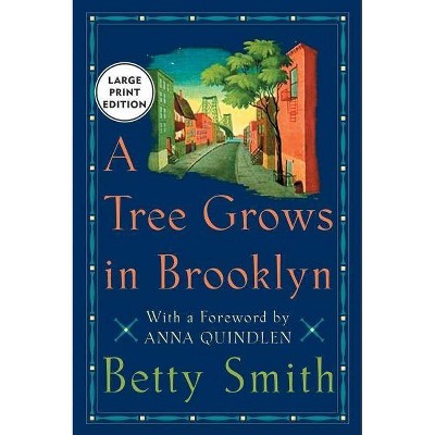 A Tree Grows in Brooklyn - Large Print by  Betty Smith (Paperback)