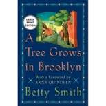 A Tree Grows in Brooklyn - Large Print by  Betty Smith (Paperback)