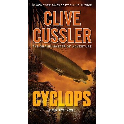 Cyclops - (Dirk Pitt Adventures (Paperback)) by  Clive Cussler (Paperback)