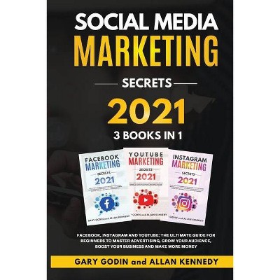 SOCIAL MEDIA MARKET SECRETS 3 Books in 1 - Facebook, Instagram and Youtube, The Ultimate Guide For Beginners to Master Advertising, Grow your