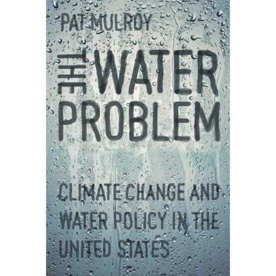 Water Problem - by  Pat Mulroy (Paperback)