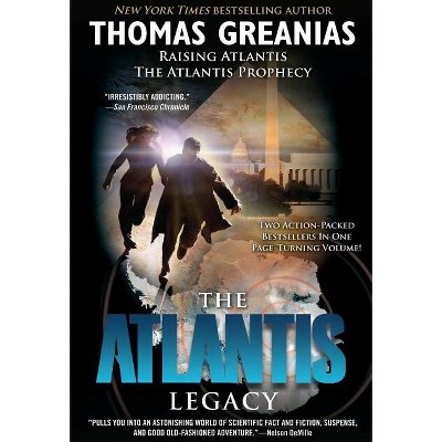The Atlantis Legacy - by  Thomas Greanias (Paperback)