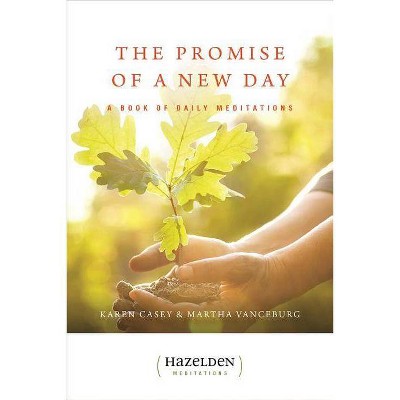 The Promise of a New Day - (Hazelden Meditations) 2nd Edition by  Karen Casey & Martha Vanceburg (Paperback)