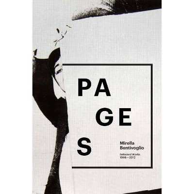 Mirella Bentivoglio: Pages - by  Frances Pohl (Paperback)