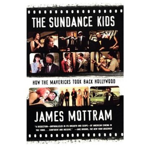 The Sundance Kids - Annotated by  James Mottram (Paperback) - 1 of 1