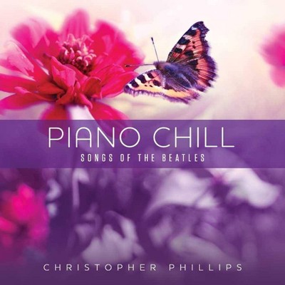 Christopher Phillips - Piano Chill: Songs Of The Beatles (CD)