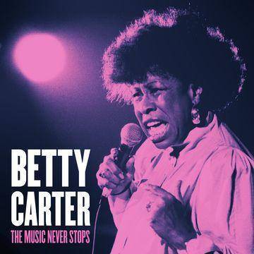 Betty Carter - Music Never Stops (CD)