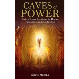 Caves of Power - by  Sergio Maga a (Paperback) - 1 of 1