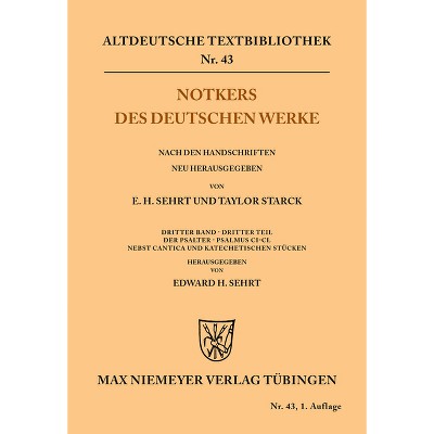 Notkers des Deutschen Werke - (Altdeutsche Textbibliothek) by  Edward H Sehrt (Paperback)