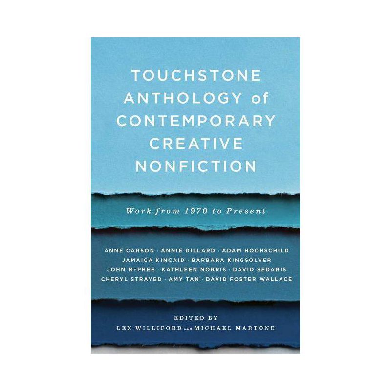 Touchstone Anthology of Contemporary Creative Nonfiction - by  Lex Williford & Michael Martone (Paperback), 1 of 2