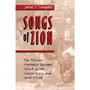 Songs of Zion - by  James T Campbell (Paperback) - 1 of 1
