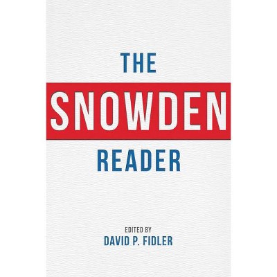 The Snowden Reader - by  David P Fidler (Paperback)