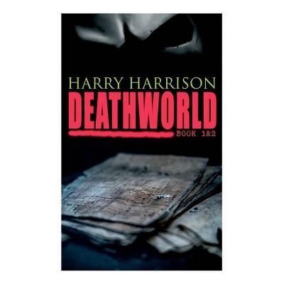 Deathworld (Book 1&2) - by  Harry Harrison & John Schoenherr (Paperback)