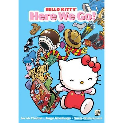 Hello Kitty: Here We Go!, 1 - by  Jacob Chabot & Ian McGinty & Jorge Monlongo (Paperback)