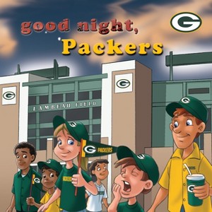 Good Night Packers - by  Brad M Epstein (Hardcover) - 1 of 1