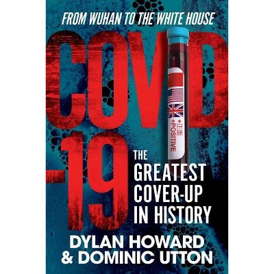 Covid-19 - (Front Page Detectives) by  Dylan Howard & Dominic Utton (Hardcover)