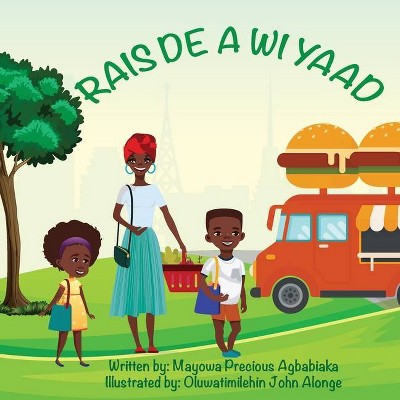 There's Rice At Home (Patois) - by  Mayowa Precious Agbabiaka (Paperback)