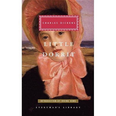 Little Dorrit - (Everyman's Library Classics) by  Charles Dickens (Hardcover)