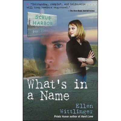 What's in a Name - by  Ellen Wittlinger (Paperback)