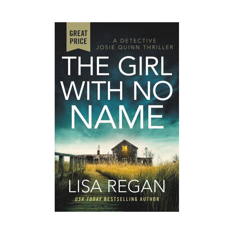 The Girl with No Name - (Detective Josie Quinn) by  Lisa Regan (Paperback), 1 of 2