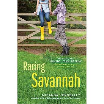Racing Savannah - (Hundred Oaks) by  Miranda Kenneally (Paperback)
