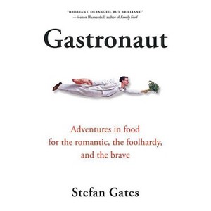 Gastronaut - by  Stefan Gates (Paperback) - 1 of 1