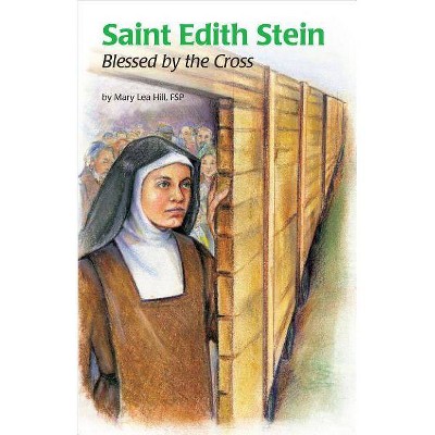 Saint Edith Stein (Ess) - (Encounter the Saints (Paperback)) by  Mary Hill (Paperback)