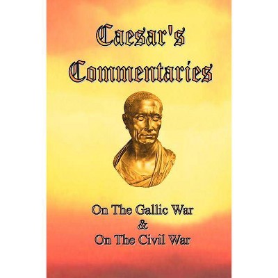 Caesar's Commentaries - by  Julius Caesar (Paperback)