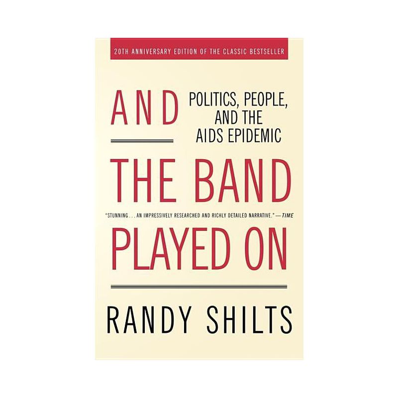 And the Band Played on - 20th Edition by  Randy Shilts (Paperback), 1 of 2
