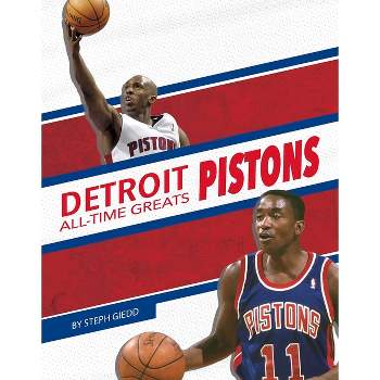 Detroit Pistons - by  Steph Giedd (Paperback)