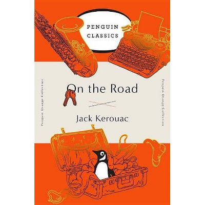 On the Road - (Penguin Orange Collection) by  Jack Kerouac (Paperback)