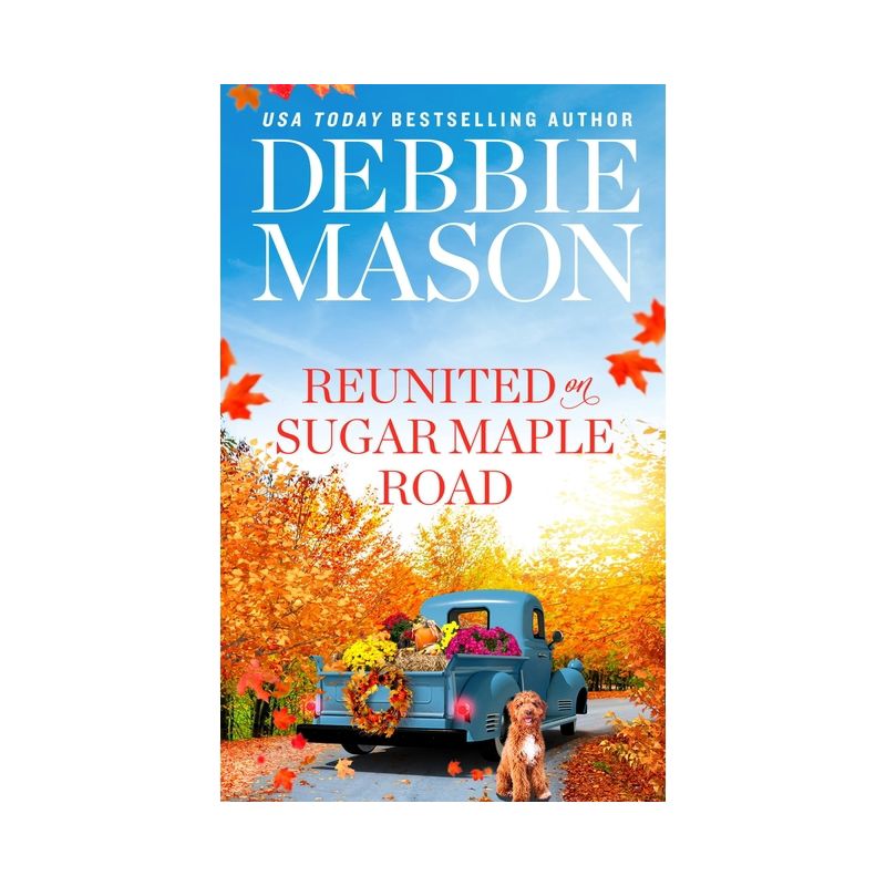 Reunited on Sugar Maple Road - (Highland Falls) by  Debbie Mason (Paperback), 1 of 2