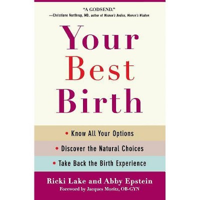 Your Best Birth - by  Ricki Lake (Paperback)