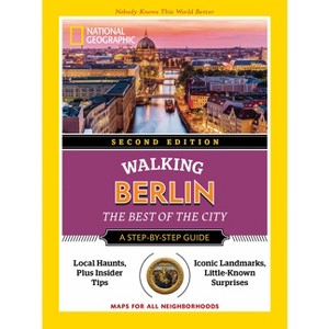 National Geographic Walking Berlin, 2nd Edition - (National Geographic Walking Guide) (Paperback) - 1 of 1