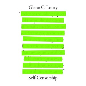 Self-Censorship - by  Glenn C Loury (Hardcover) - 1 of 1