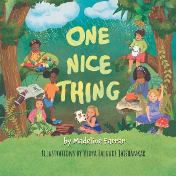 One Nice Thing - by  Madeline Mae Farrar (Paperback)