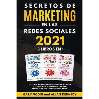 SECRETOS DE MARKETING EN LA REDES SOCIALES 2021 3 LIBROS EN 1 Facebook, Instagram y Youtube, la guía definitiva para principiantes para principiantes