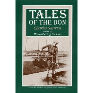 Tales of the Don - by  Charles Sauriol (Paperback) - 1 of 1