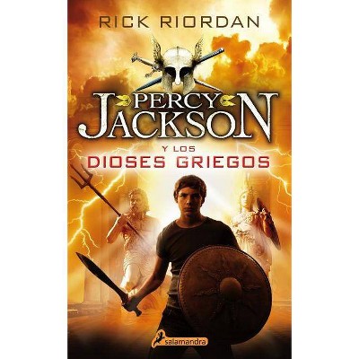  Percy Jackson Y Los Dioses Griegos / Percy Jackson's Greek Gods - by  Rick Riordan (Paperback) 