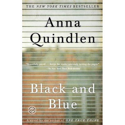 Black and Blue - (Random House Reader's Circle) by  Anna Quindlen (Paperback)