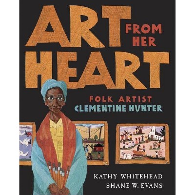 Art from Her Heart - by  Kathy Whitehead (Hardcover)