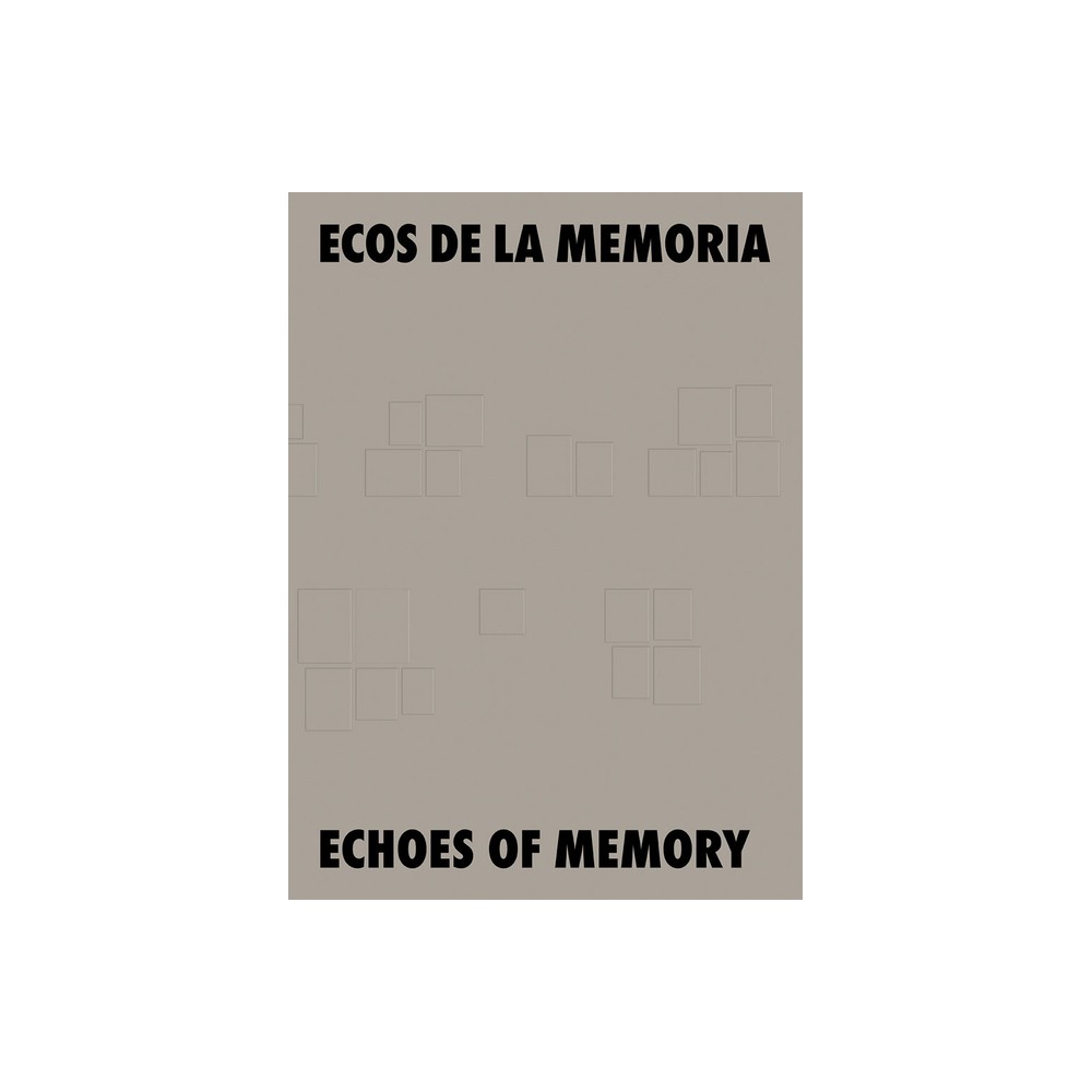 Echoes of Memory - by Marta Martin-Nunez (Hardcover)