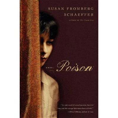 Poison - by  Susan Fromberg Schaeffer (Paperback)