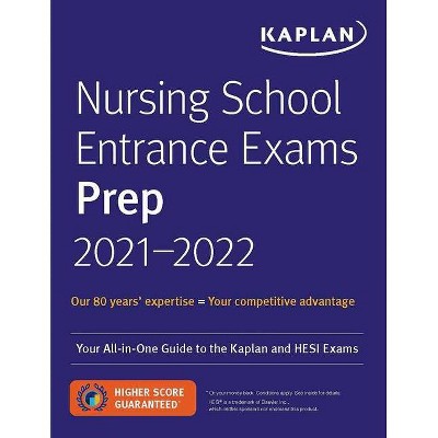 Nursing School Entrance Exams Prep 2021-2022 - (Kaplan Test Prep) by  Kaplan Nursing (Paperback)